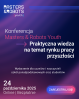 Zdjęcie artykułu Konferencja Masters & Robots Youth dla młodzieży - poznaj rynek pracy przyszłości
